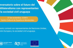 80 Aniversario de Naciones Unidas: diálogo sobre el futuro del multilateralismo desde la sociedad civil uruguaya